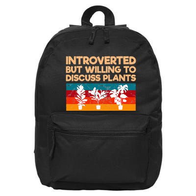 Introverted But Willing To Discuss Plants For Introverts 16 in Basic Backpack