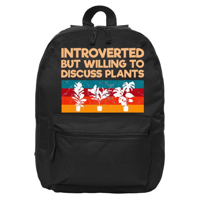 Introverted But Willing To Discuss Plants For Introverts 16 in Basic Backpack