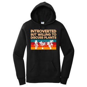 Introverted But Willing To Discuss Plants For Introverts Women's Pullover Hoodie