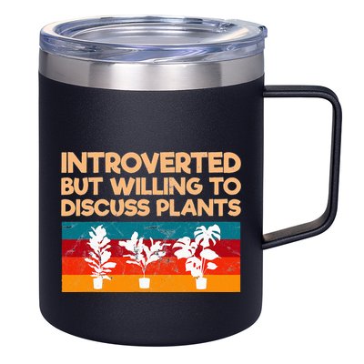 Introverted But Willing To Discuss Plants For Introverts 12oz Stainless Steel Coffee Mug