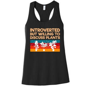 Introverted But Willing To Discuss Plants For Introverts Women's Racerback Tank