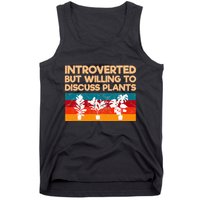 Introverted But Willing To Discuss Plants For Introverts Tank Top