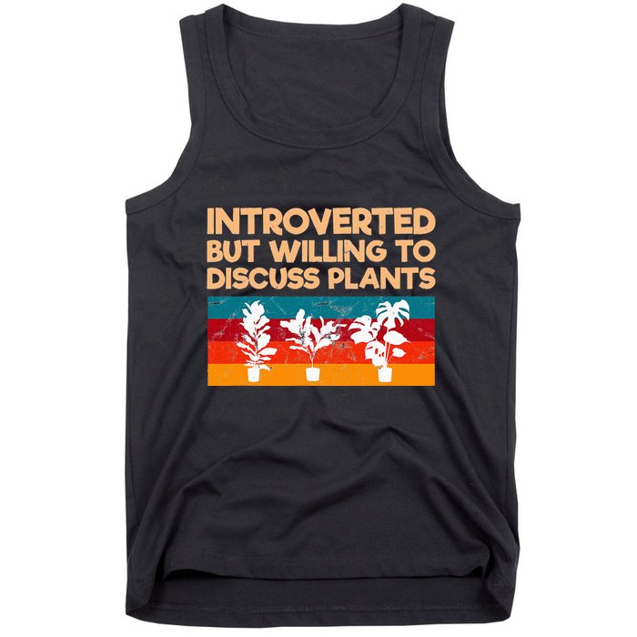 Introverted But Willing To Discuss Plants For Introverts Tank Top