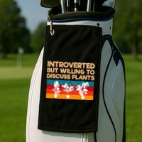 Introverted But Willing To Discuss Plants For Introverts Golf Towel
