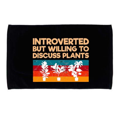 Introverted But Willing To Discuss Plants For Introverts Microfiber Hand Towel