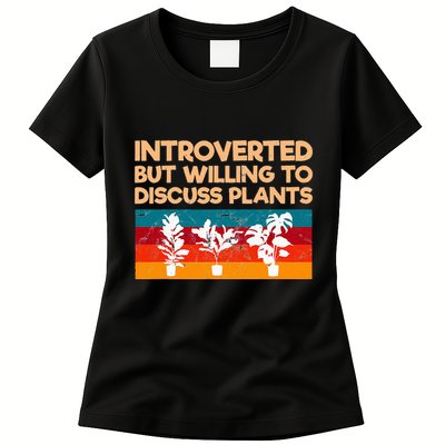 Introverted But Willing To Discuss Plants For Introverts Womens T-Shirt