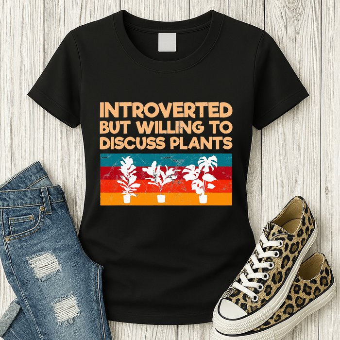 Introverted But Willing To Discuss Plants For Introverts Womens T-Shirt