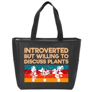 Introverted But Willing To Discuss Plants For Introverts Zip Tote Bag