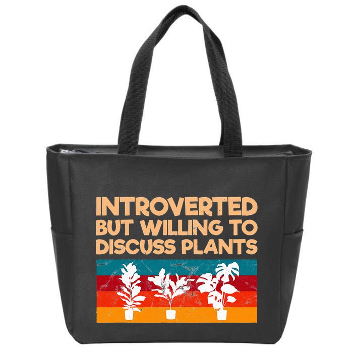 Introverted But Willing To Discuss Plants For Introverts Zip Tote Bag