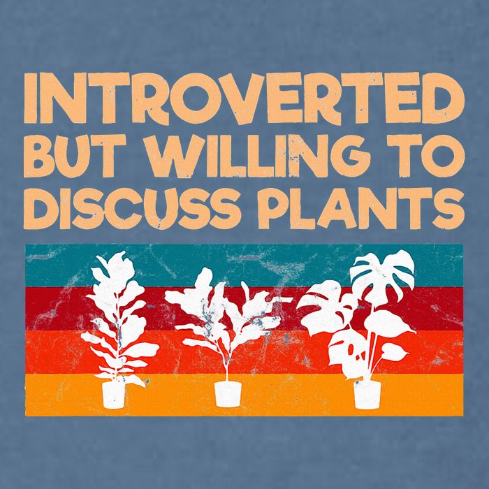 Introverted But Willing To Discuss Plants For Introverts Garment-Dyed Sweatshirt