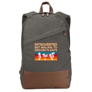 Introverted But Willing To Discuss Plants For Introverts Cotton Canvas Backpack