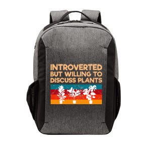 Introverted But Willing To Discuss Plants For Introverts Vector Backpack