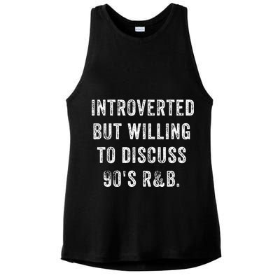 Introverted But Willing To Discuss 90s R&B Funny Anti Social Ladies PosiCharge Tri-Blend Wicking Tank