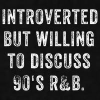 Introverted But Willing To Discuss 90s R&B Funny Anti Social Ladies PosiCharge Tri-Blend Wicking Tank