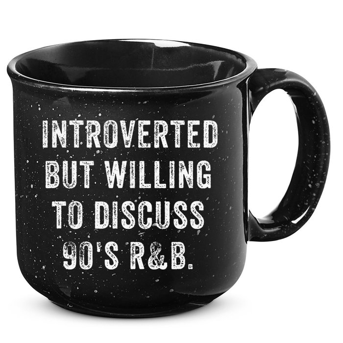 Introverted But Willing To Discuss 90s R&B Funny Anti Social 15oz Campfire Ceramic Mug