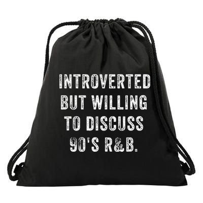Introverted But Willing To Discuss 90s R&B Funny Anti Social Drawstring Bag