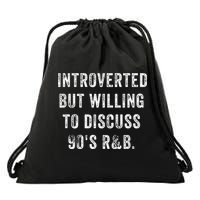 Introverted But Willing To Discuss 90s R&B Funny Anti Social Drawstring Bag