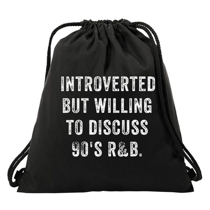 Introverted But Willing To Discuss 90s R&B Funny Anti Social Drawstring Bag