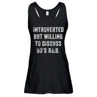 Introverted But Willing To Discuss 90s R&B Funny Anti Social Ladies Essential Flowy Tank