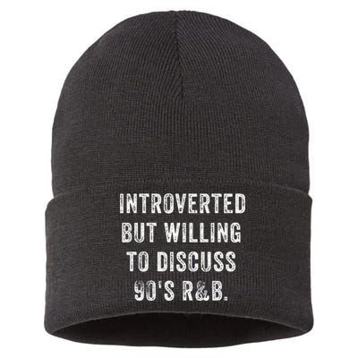Introverted But Willing To Discuss 90s R&B Funny Anti Social Sustainable Knit Beanie