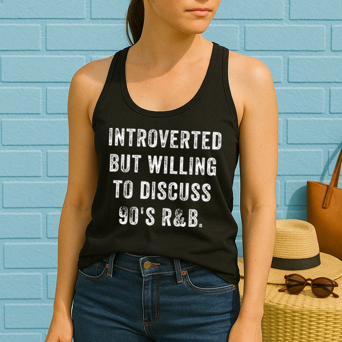 Introverted But Willing To Discuss 90s R&B Funny Anti Social Womens Tank Top