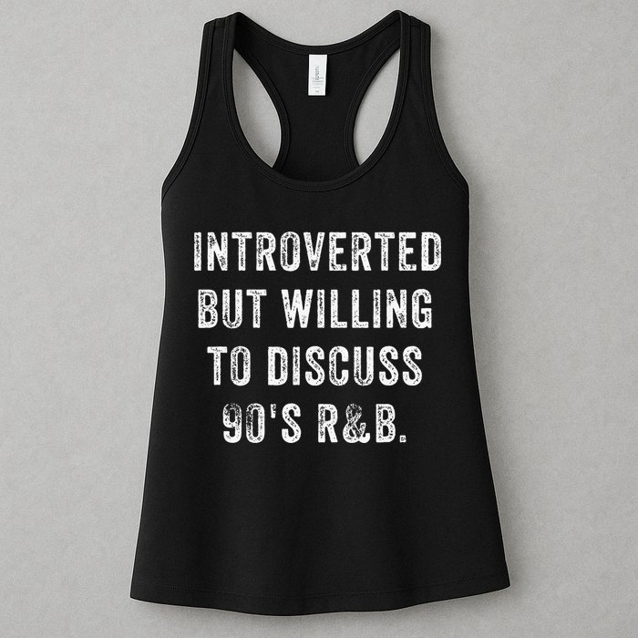 Introverted But Willing To Discuss 90s R&B Funny Anti Social Womens Tank Top