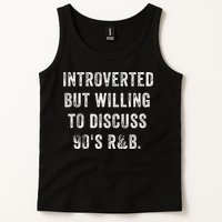 Introverted But Willing To Discuss 90s R&B Funny Anti Social Tank Top