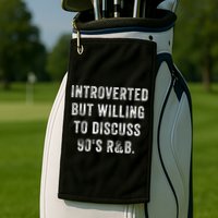 Introverted But Willing To Discuss 90s R&B Funny Anti Social Golf Towel