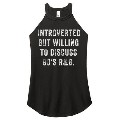 Introverted But Willing To Discuss 90s R&B Funny Anti Social Women's Perfect Tri Rocker Tank
