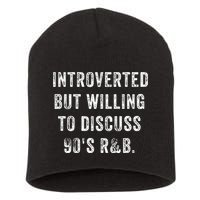 Introverted But Willing To Discuss 90s R&B Funny Anti Social Short Acrylic Beanie