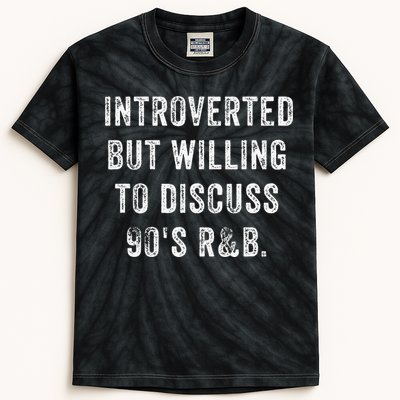 Introverted But Willing To Discuss 90s R&B Funny Anti Social Kids Tie-Dye T-Shirt
