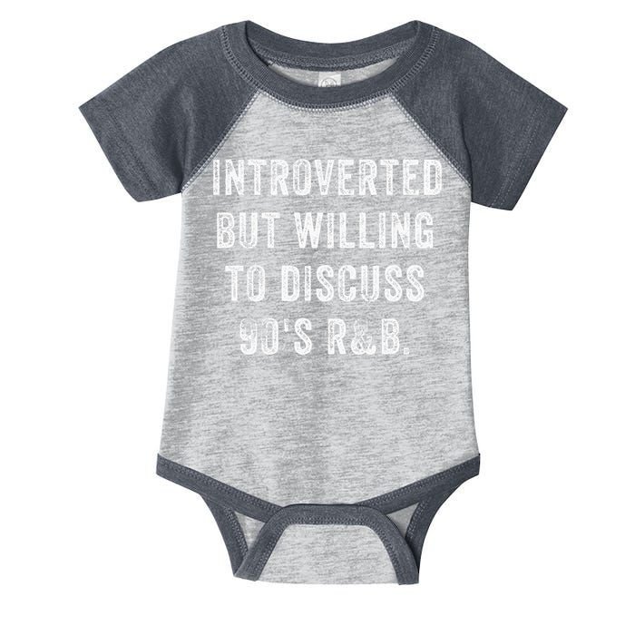 Introverted But Willing To Discuss 90s R&B Funny Anti Social Infant Baby Jersey Bodysuit