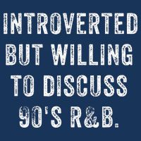 Introverted But Willing To Discuss 90s R&B Funny Anti Social Infant Baby Jersey Bodysuit