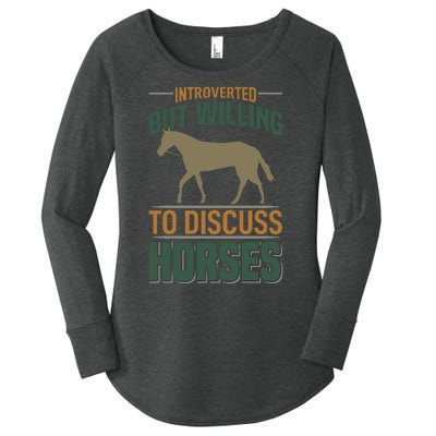 Introverted But Willing To Discuss Horses Women's Perfect Tri Tunic Long Sleeve Shirt