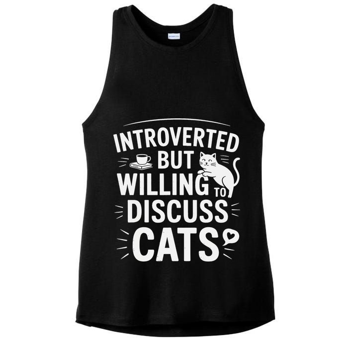Introverted But Willing To Discuss Cats Funny Quote Ladies PosiCharge Tri-Blend Wicking Tank