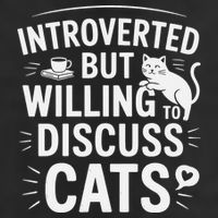 Introverted But Willing To Discuss Cats Funny Quote Garment-Dyed Fleece Hoodie