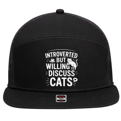 Introverted But Willing To Discuss Cats Funny Quote 7 Panel Mesh Trucker Snapback Hat