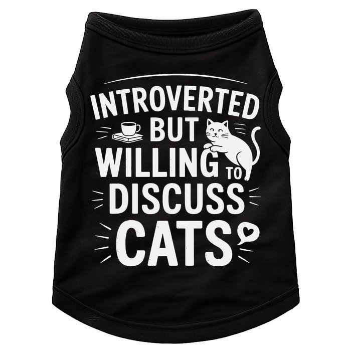 Introverted But Willing To Discuss Cats Funny Quote Doggie Tank