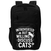 Introverted But Willing To Discuss Cats Funny Quote Impact Tech Backpack