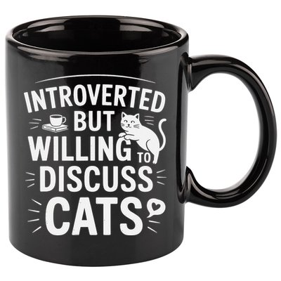 Introverted But Willing To Discuss Cats Funny Quote 11oz C Handle Ceramic Mug