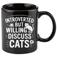 Introverted But Willing To Discuss Cats Funny Quote 11oz C Handle Ceramic Mug