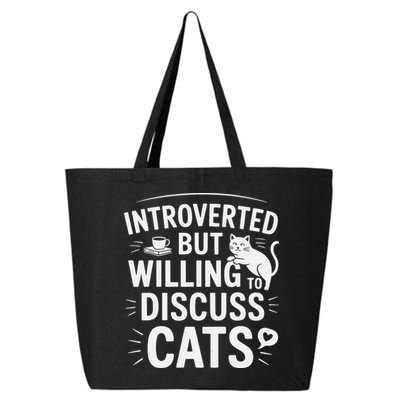 Introverted But Willing To Discuss Cats Funny Quote 25L Jumbo Tote