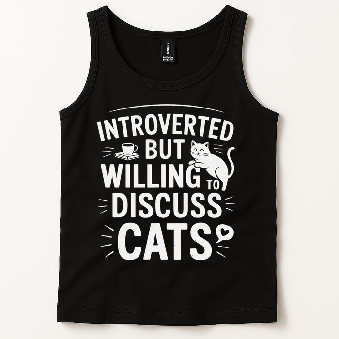 Introverted But Willing To Discuss Cats Funny Quote Tank Top