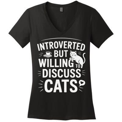 Introverted But Willing To Discuss Cats Funny Quote Women's V-Neck T-Shirt