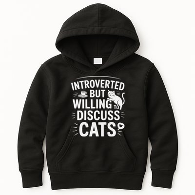 Introverted But Willing To Discuss Cats Funny Quote Kids Hoodie
