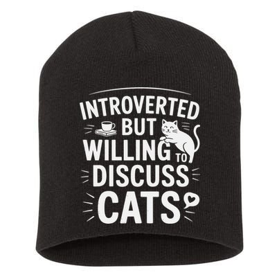 Introverted But Willing To Discuss Cats Funny Quote Short Acrylic Beanie