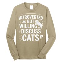 Introverted But Willing To Discuss Cats Funny Quote Long Sleeve Shirt