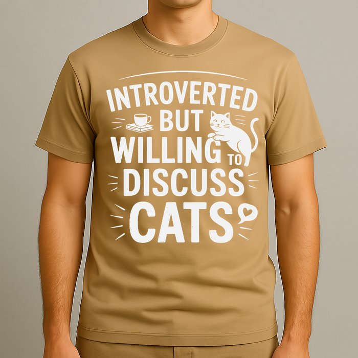 Introverted But Willing To Discuss Cats Funny Quote T-Shirt