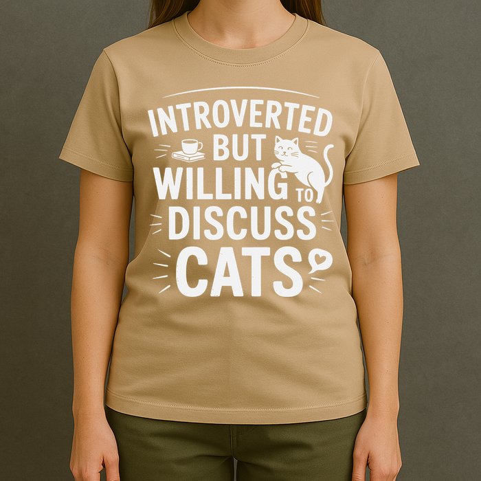 Introverted But Willing To Discuss Cats Funny Quote T-Shirt