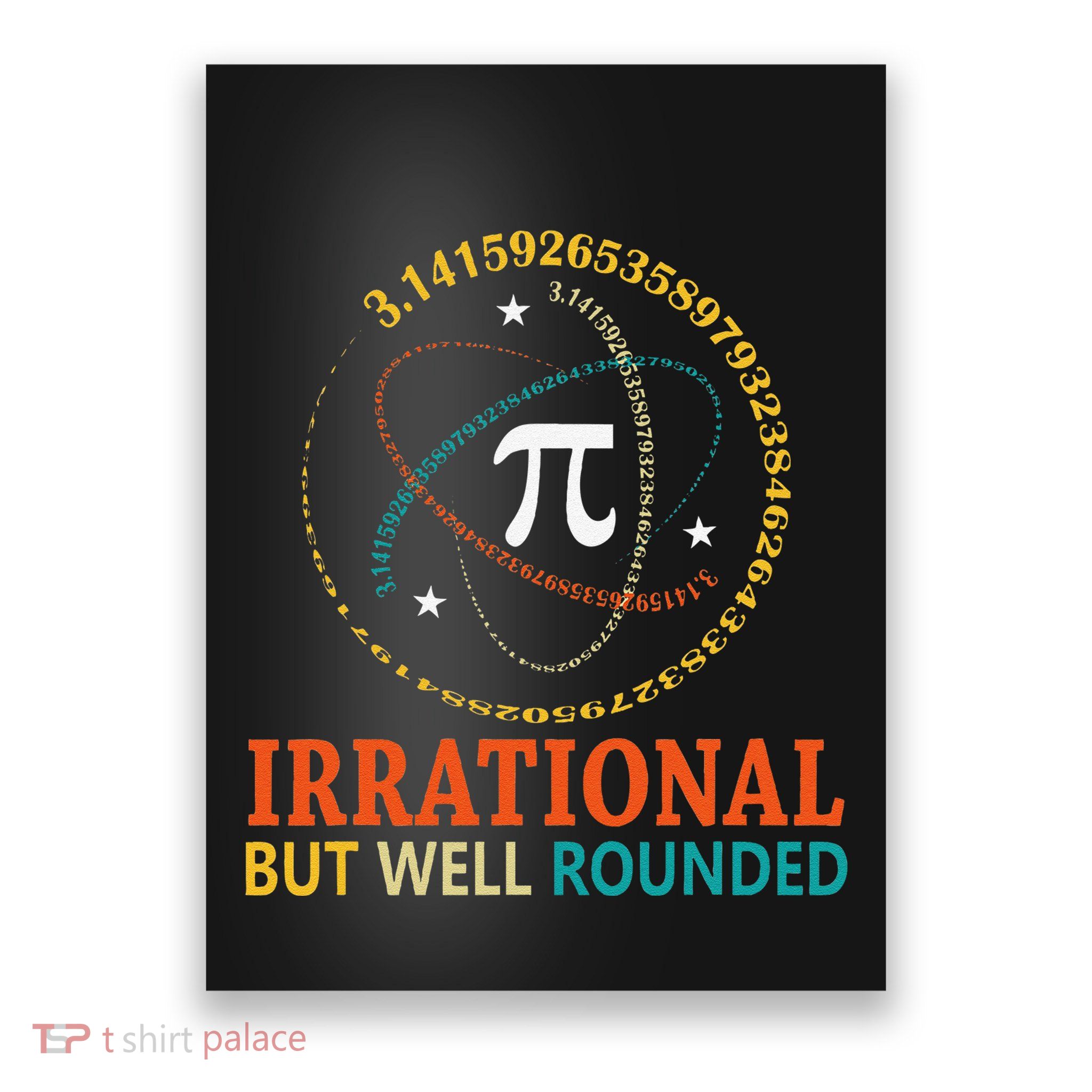 Irrational But Well Rounded Pi Day Math Teacher Student Gift Poster